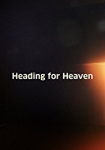 Heading for Heaven